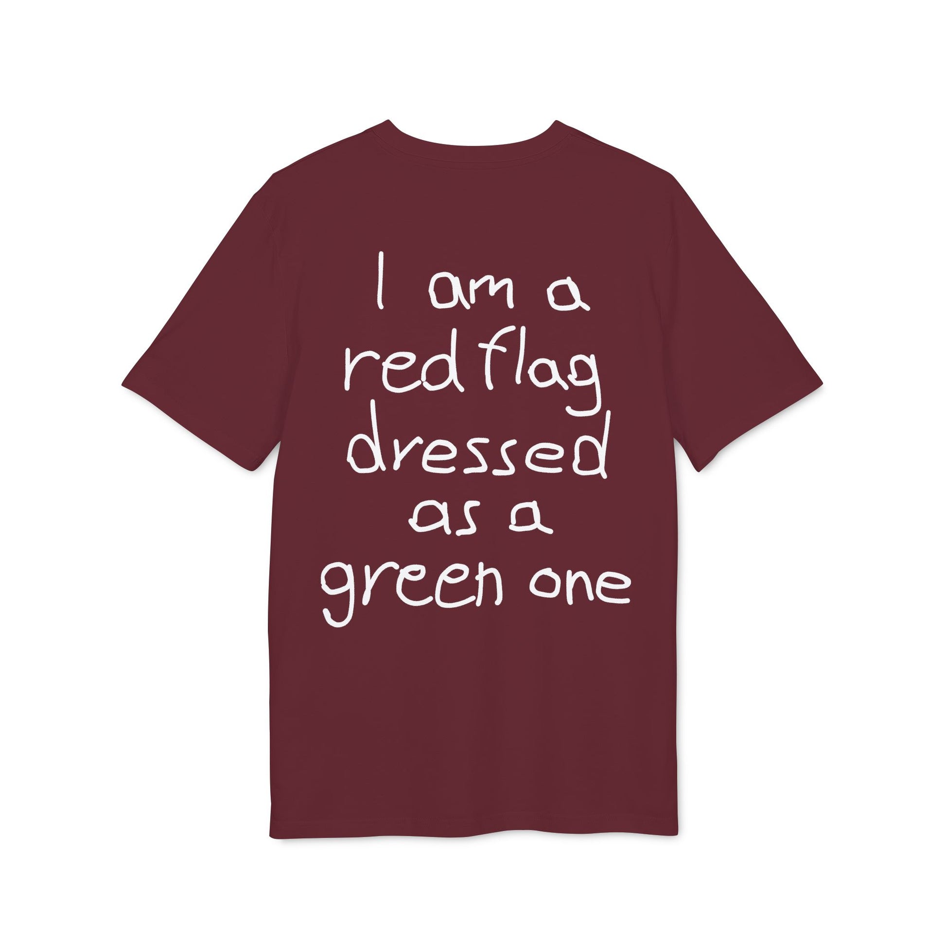 I am a red flag dressed as a green one