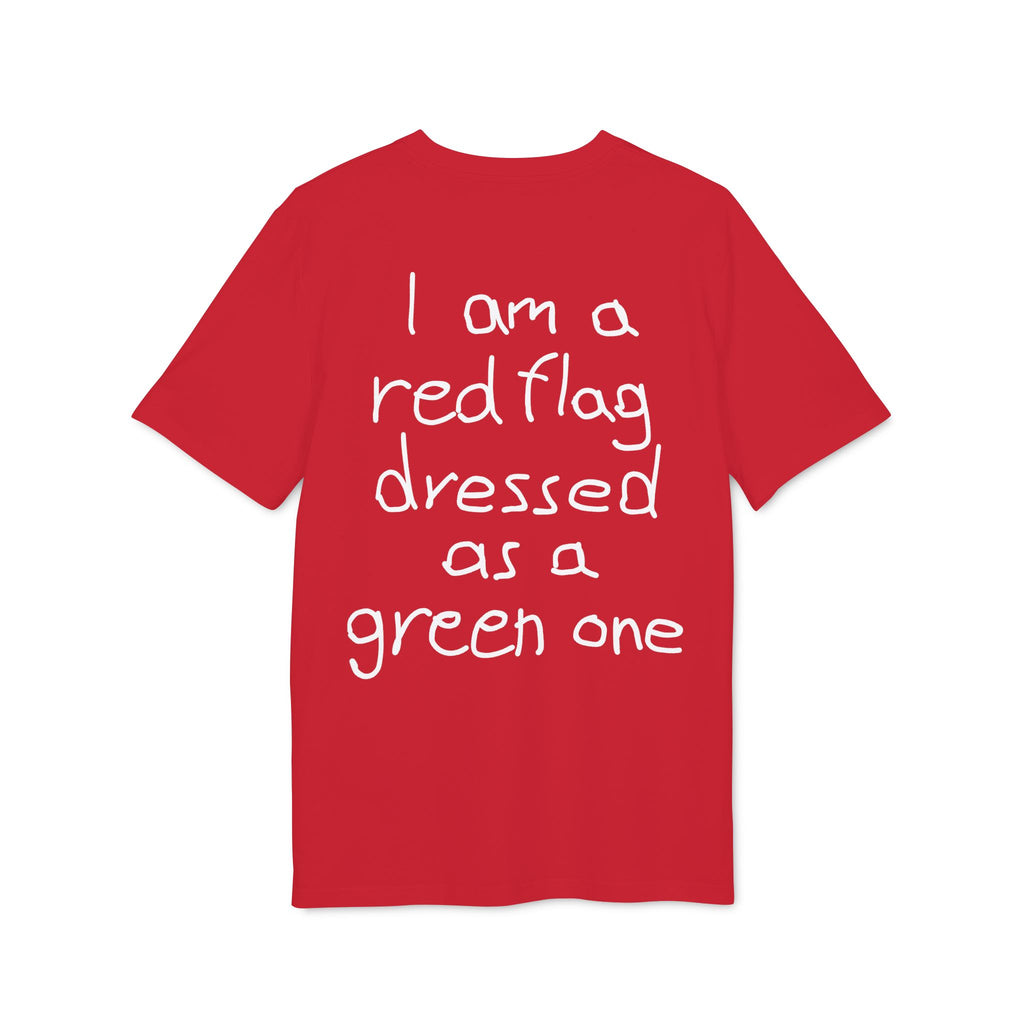 I am a red flag dressed as a green one