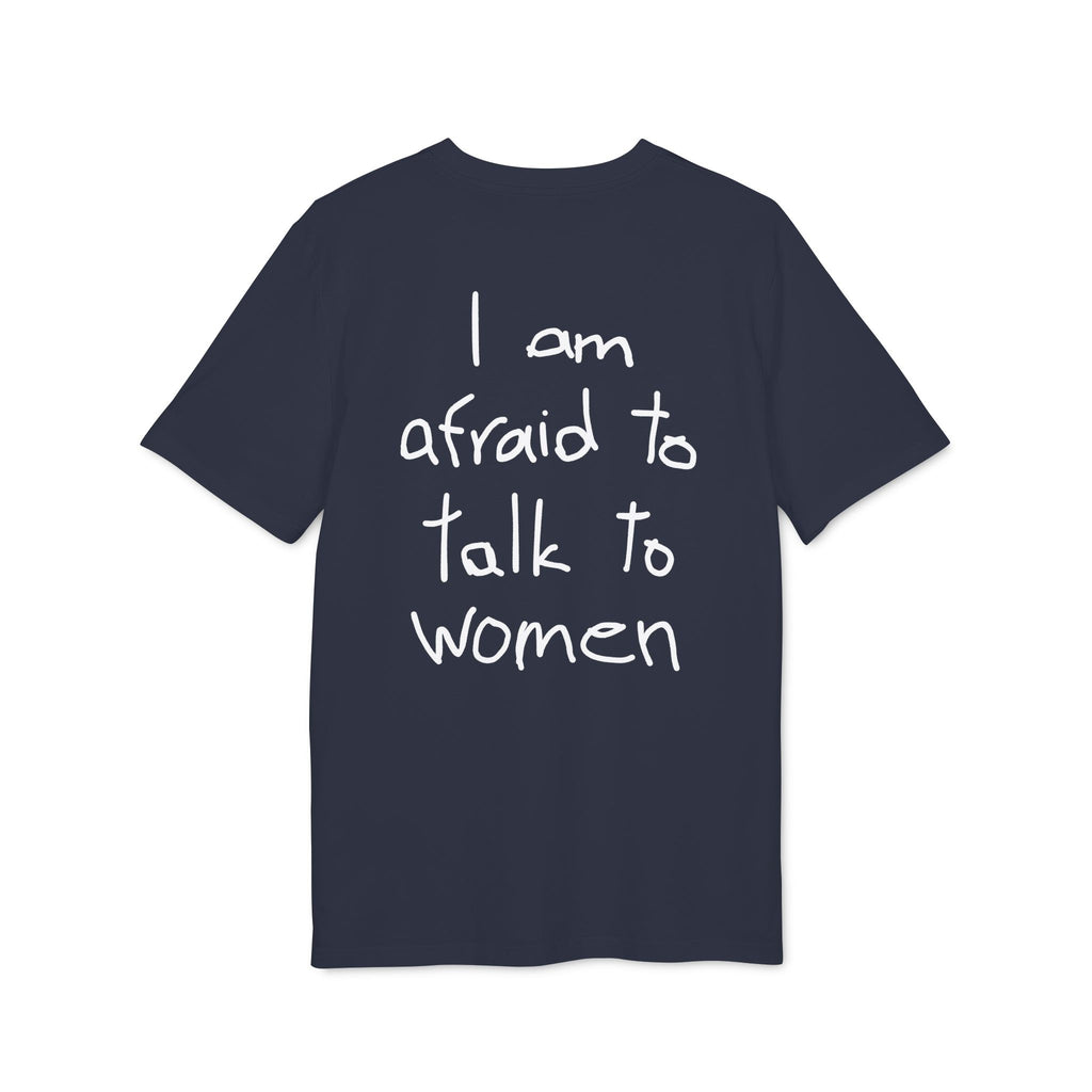 I am afraid to talk to women