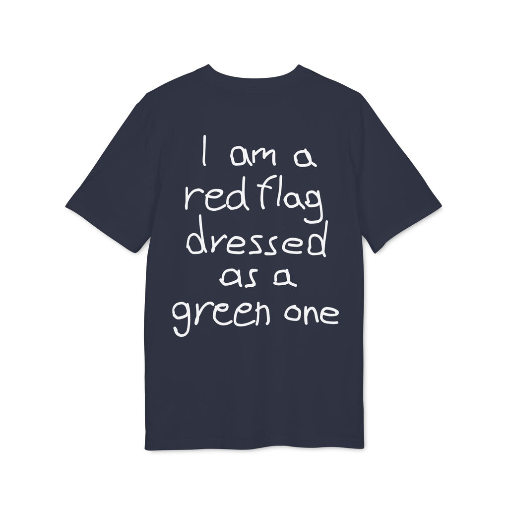 I am a red flag dressed as a green one
