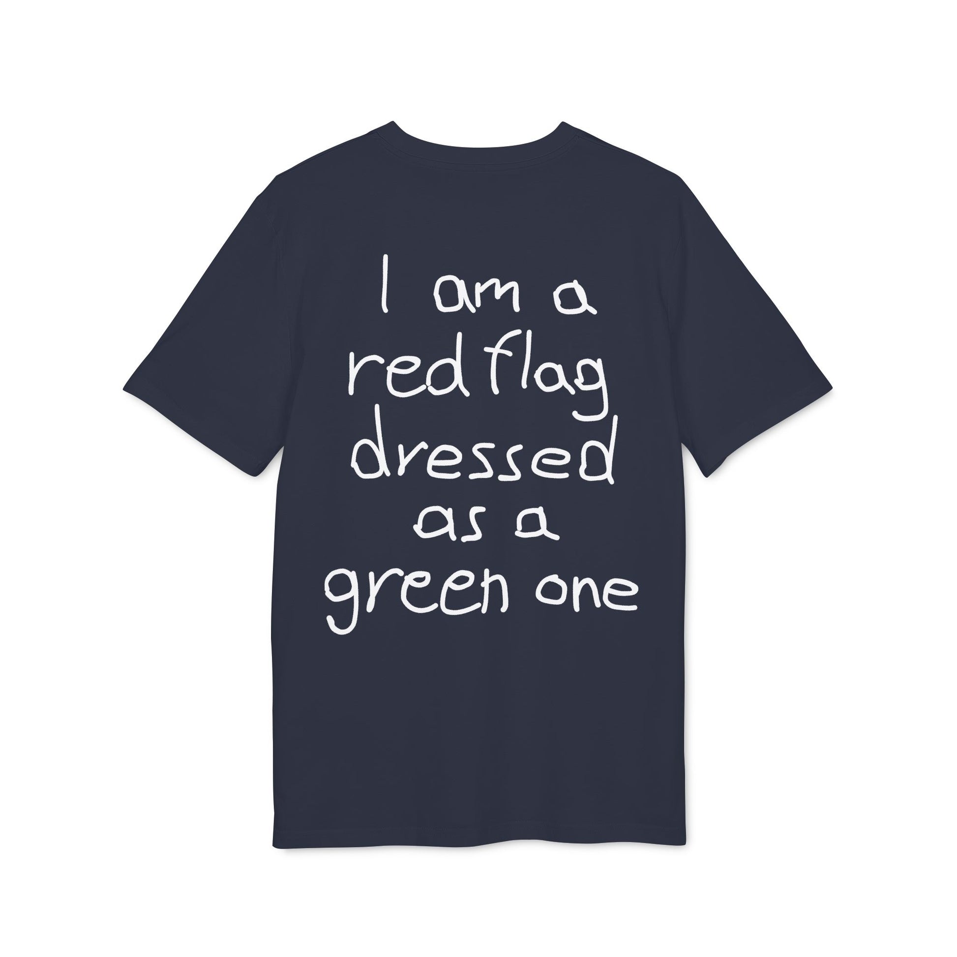I am a red flag dressed as a green one