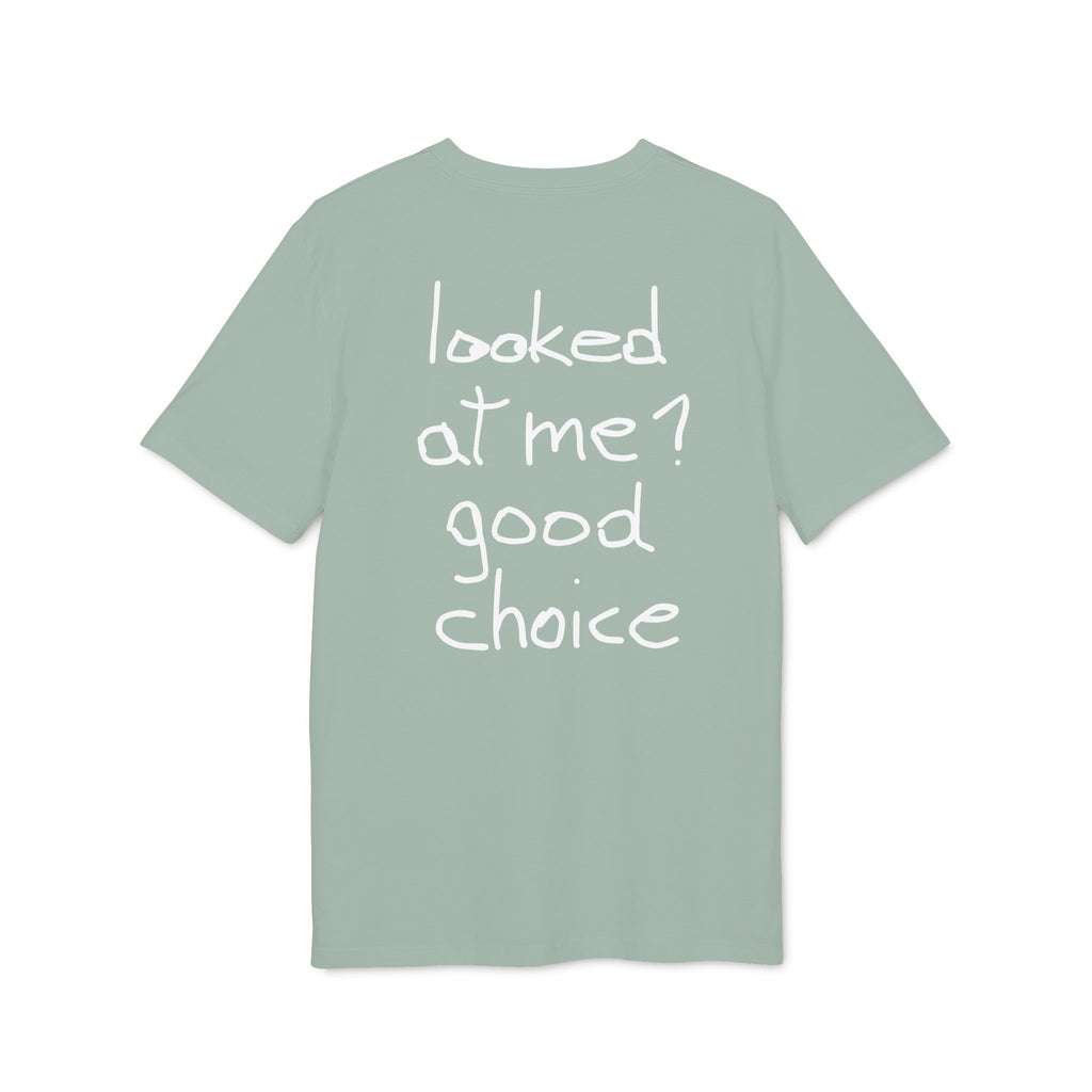 looked at me? good choice