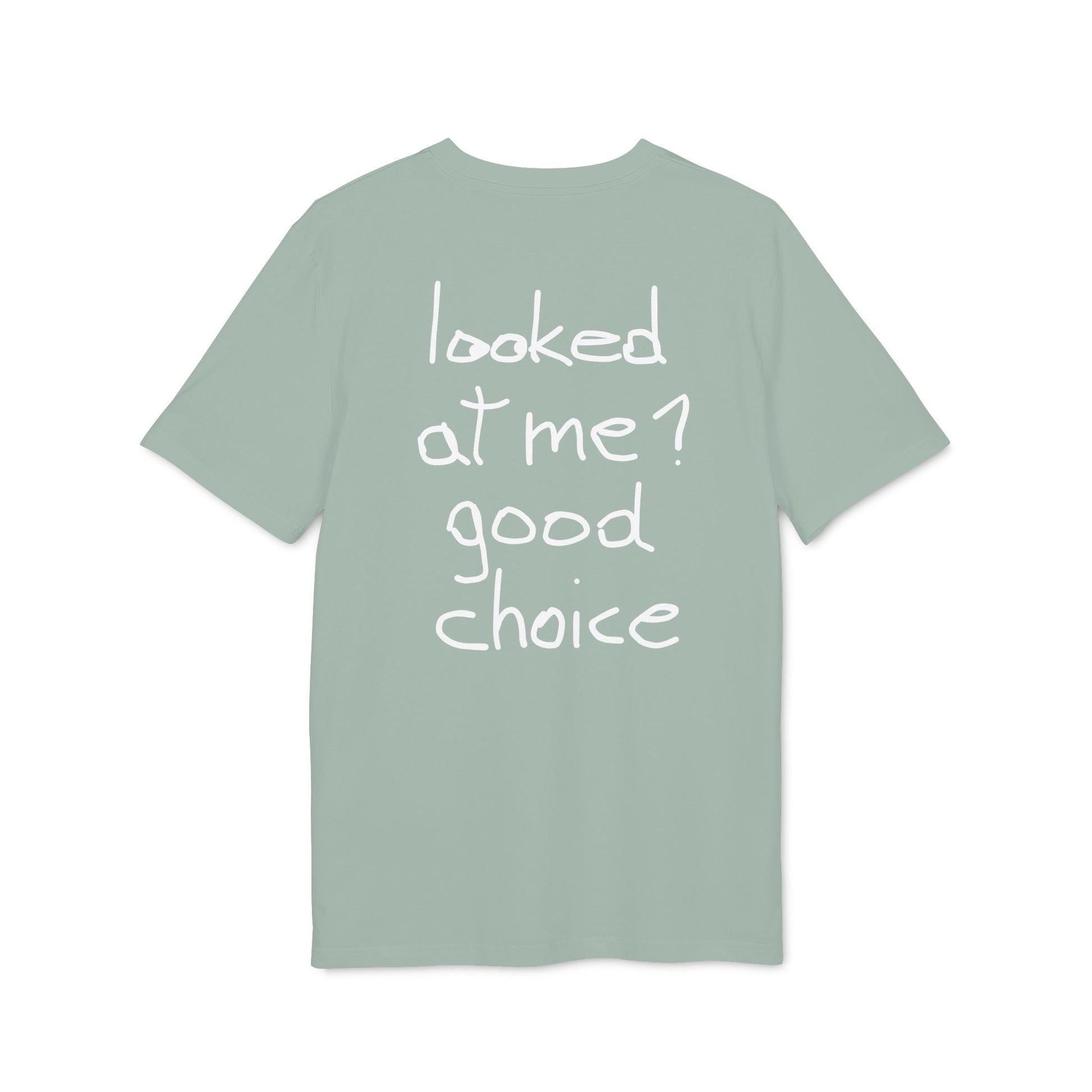 looked at me? good choice