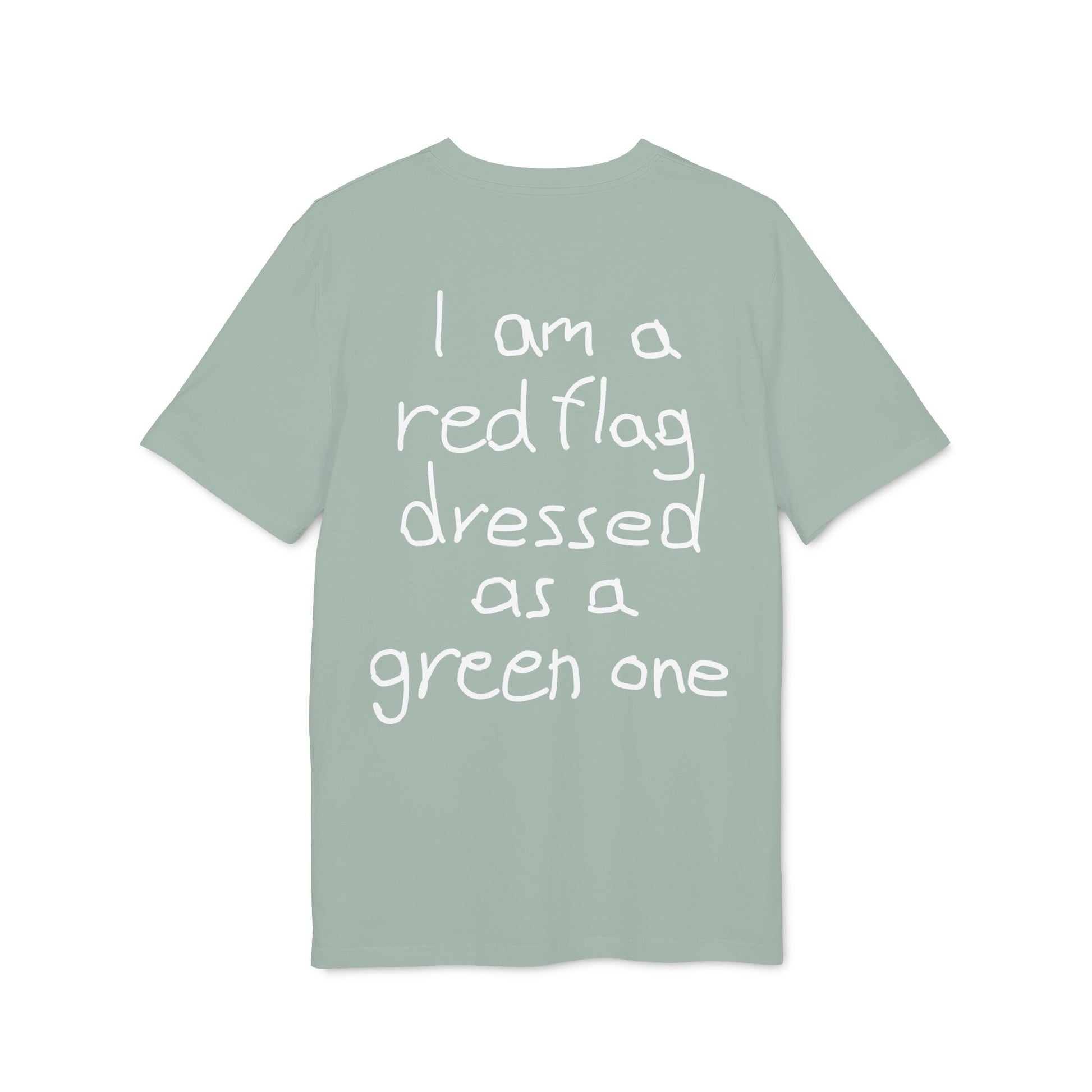 I am a red flag dressed as a green one