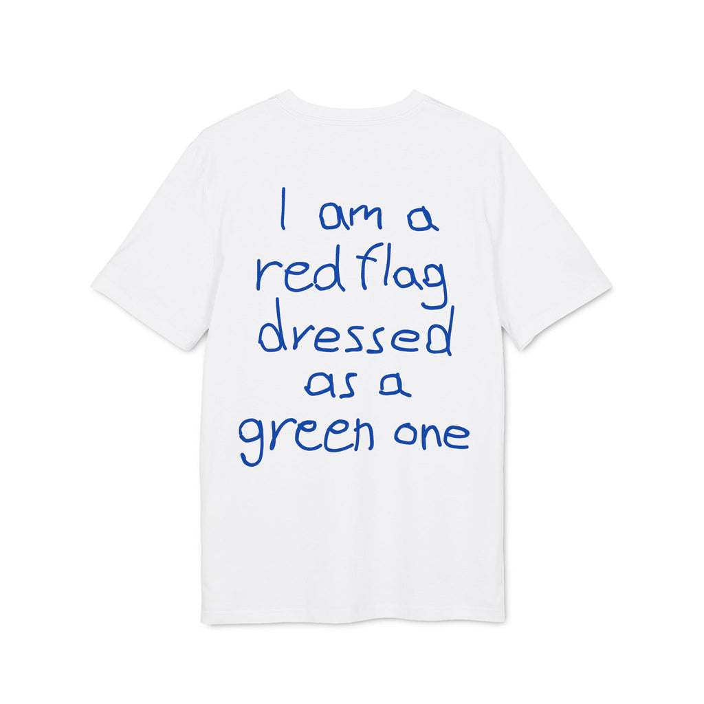 I am a red flag dressed as a green one