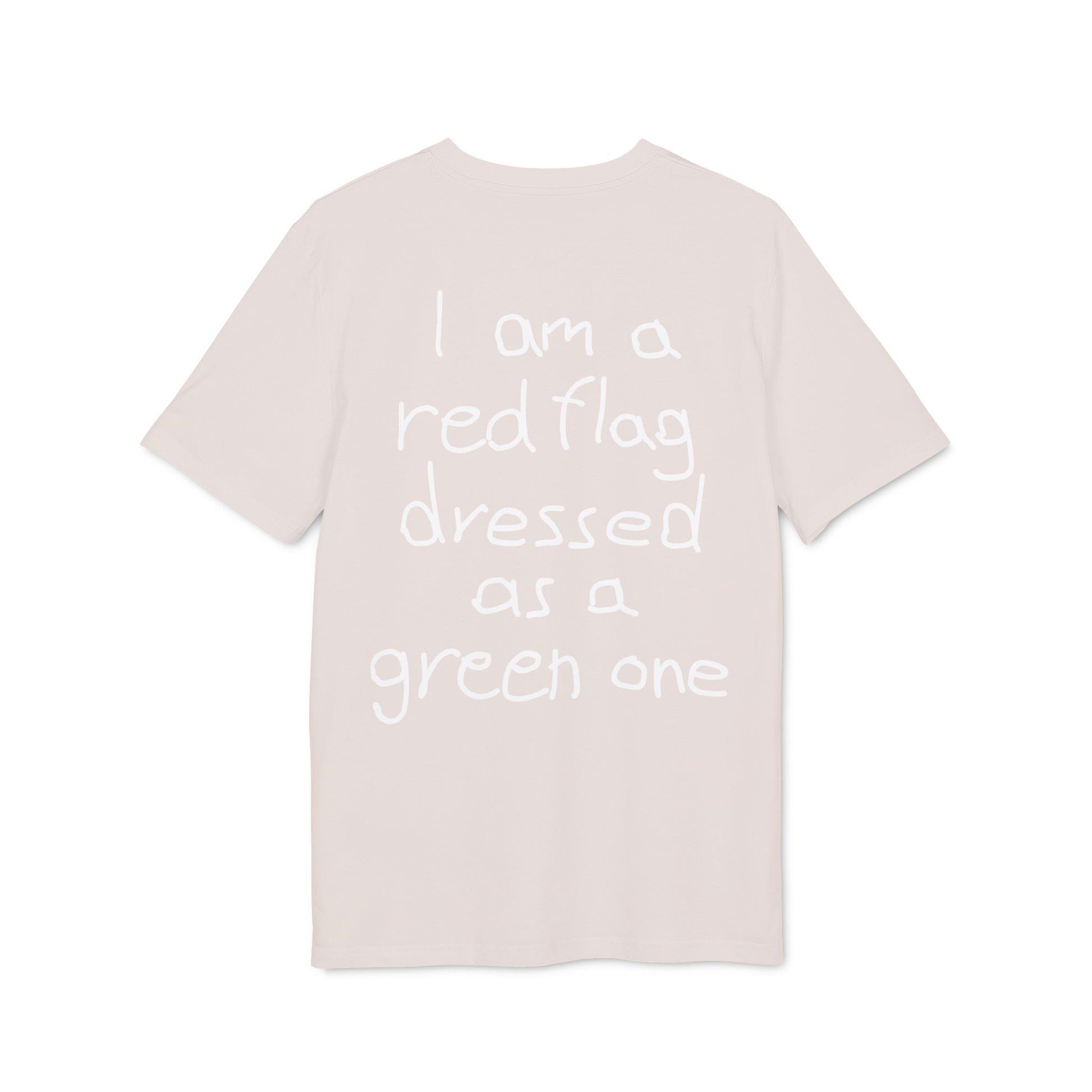 I am a red flag dressed as a green one